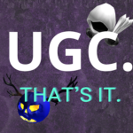 UGC. That's it
