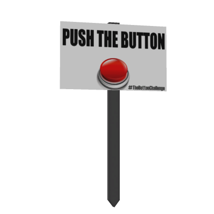 Protest Sign: Push The Button