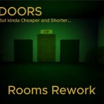 [ROOMS REWORK 1] DOORS but kinda cheap and shorter