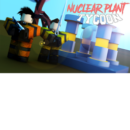 Nuclear Admins (for nuclear plant tycoon pros grou