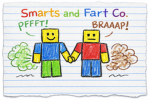 Smarts & Farts Co.