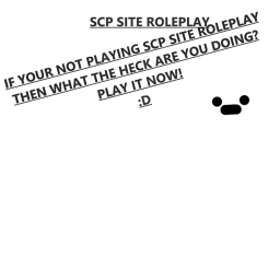 SCP SITE ROLEPLAY!