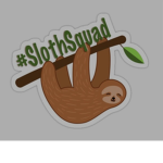 Sloth squad (For sloth people)