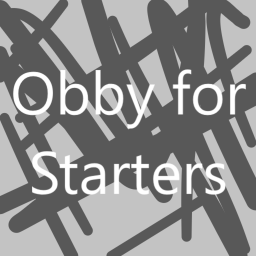 Obby for Starters