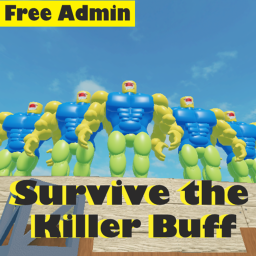 [Free Admin] Survive The Killer Buff