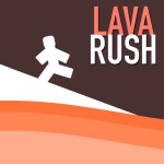 Lava Rush! [ALPHA]