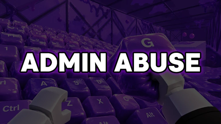 ADMIN ABUSE