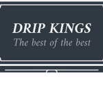 Drip kings~