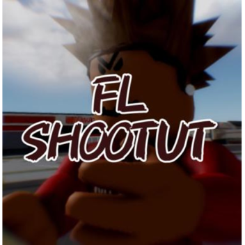 FL SHOOTOUT  [ UPDATES ! ] 