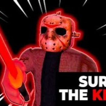 Survive the killer !!