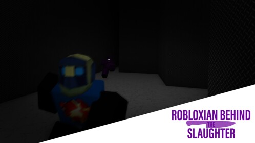 The Robloxian Behind the Slaughter