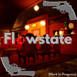 [FPS] Flowstate🏹