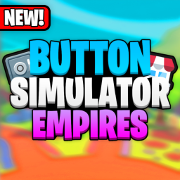 [NEW!] Button Simulator Empires!