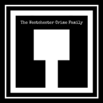 The Westchester Crime Family