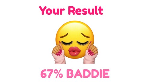 💅 Baddie Test