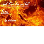 Redhead's wildfire