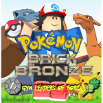 Pokémon BrickBronze ~ Gym Leaders of Roria ~