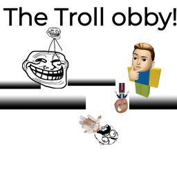 Troll Obby (NOT FINISHED)