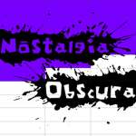 Nostalgia Obscura