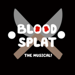 • Blood Splat! •