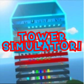 (NEW) TOWER SIMULATOR! (ALPHA 0.1)