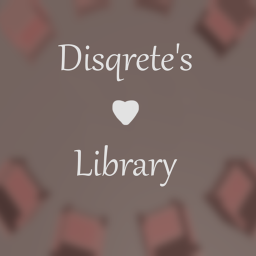 Disqrete's Library