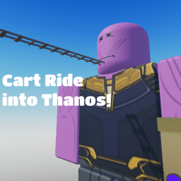 Cart ride into Thanos