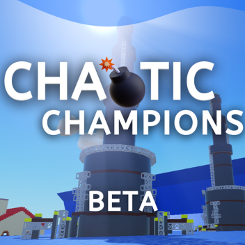 Chaotic Champions 🏆 [ALPHA]