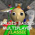 Baldi's Basics Multiplayer Classic