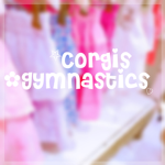*•Corgis Gymnastics•*