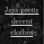 Jays pretty decent clothes