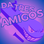 Das Tres Amigos'