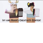 Ivy and Moon’s Creativity Center