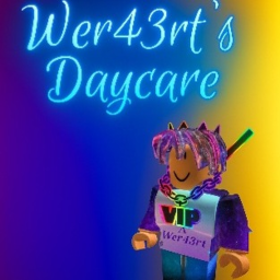 Wer43rt's Daycare