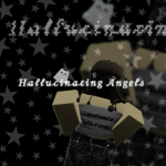 ~Hallucinating Angels~