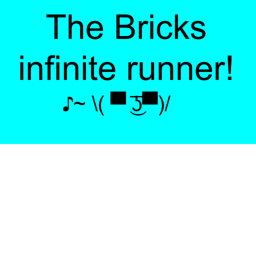 The Bricks Robing Gang's infinite Runner!!!