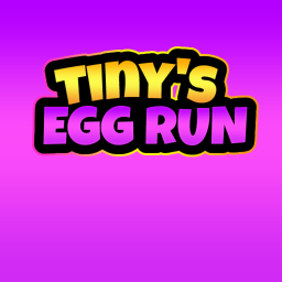 [TEST] TINY’S EGG RUN