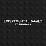 Experimental Games by Thomanx