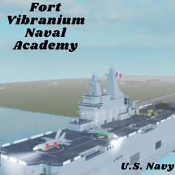 Fort Vibranium Naval Academy (Beta Release)