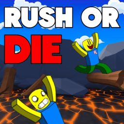 Rush or Die