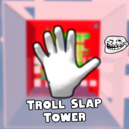 slap and rage quit tower 🖐️