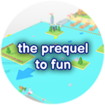 the prequel to fun