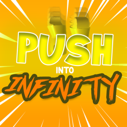 Push Into Infinity! 🤜