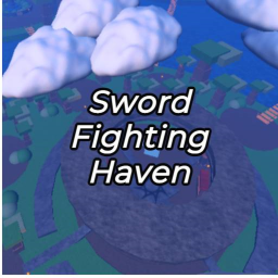 Sword Fighting Haven