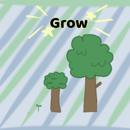Grow