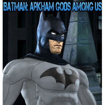 Dark Knight: Arkham Gods Among Us