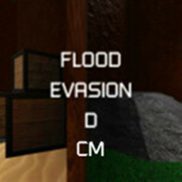 Flood Evasion D Map Test [OPEN NOW]