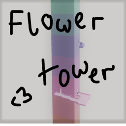 Flower Tower! :)