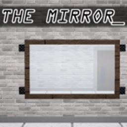 The Mirror [ Multiplayer ]