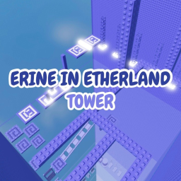 Erine in Etherland: Tower Obby